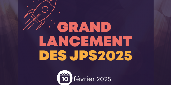 Grand lancement des JPS2025