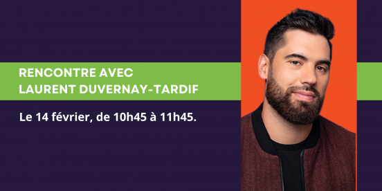 Rendez-vous avec Laurent Duvernay-Tardif et ses invités